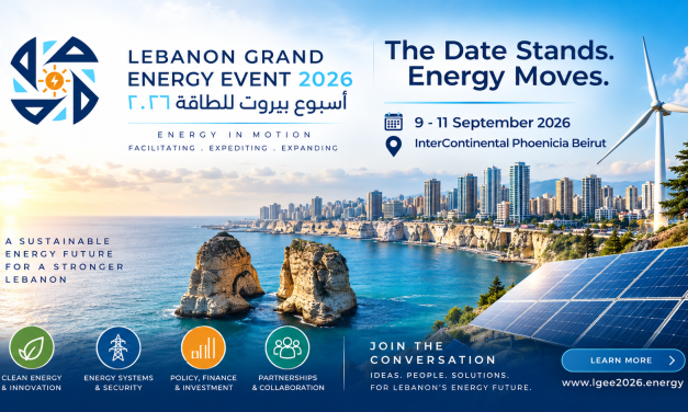 Lebanon Grand Energy Event 2026: A Platform for Lebanon’s Energy Future